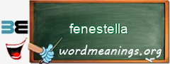 WordMeaning blackboard for fenestella